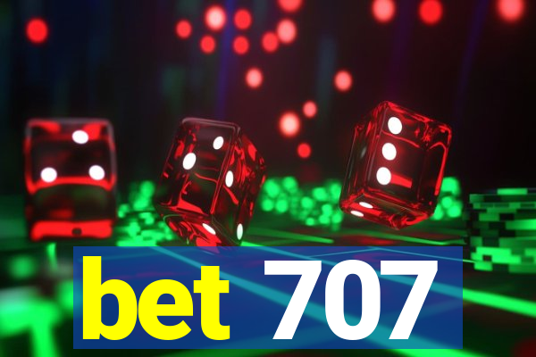 bet 707